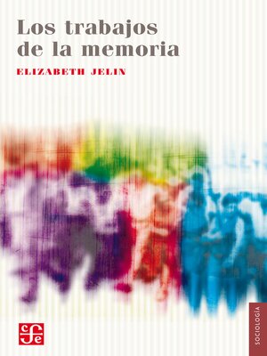 cover image of Los trabajos de la memoria